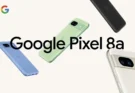 Pixel 8a: Google renueva su dispositivo más barato